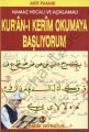 Kuranı Kerim Okumaya Başlıyorum (Elifba-004)