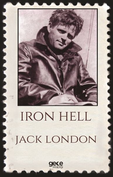 Iron Hell, Jack London