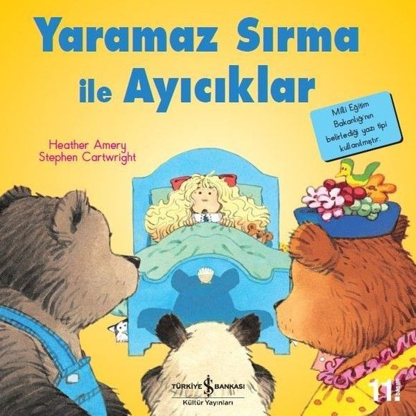 İlk Okuma Kitaplarım Yaramaz Sırma ile Ayıcıklar, Heather Amery