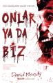 Onlar Ya Da Biz, David Moody