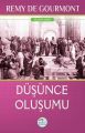 Felsefe Serisi Düşünce Oluşumu, Remy De Gourmont