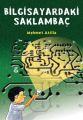 Bilgisayardaki Saklambaç, Mehmet Atilla
