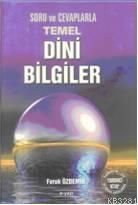 Soru ve Cevaplarla Temel Dini Bilgiler, Faruk Özdemir