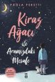 Kiraz Ağacı İle Aramızdaki Mesafe (Bez Ciltli Sert Kapak), Paola Peretti