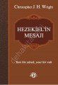 Hezekiel in Mesajı, Haberci Basın Yayın