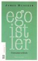 Egoistler Üstinsanların Kitabı, James Huneker