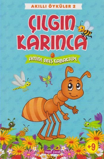 Çılgın Karınca, Amine Ateş Kabaktepe, Hepsi Çocuk Yayınevi