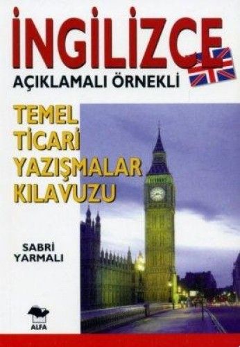 İngilizce Temel Ticari Yazışmalar Kılavuzu, E. Sabri Yarmalı