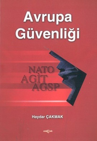 Avrupa Güvenliği, Haydar Çakmak