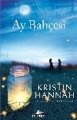 Ay Bahçesi, Kristin Hannah