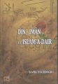 Din, İman ve İslama Dair