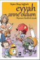 Eyvah Anne Oldum, Yeşim Olcay Sağtürk