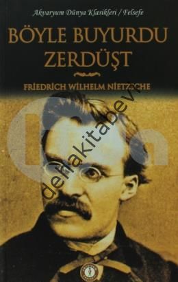 Böyle Buyurdu Zerdüşt, Friedrich Wilhelm Nietzsche