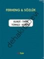 Ferheng - Sözlük / Kurdi -Tirki / Türkçe - Kürtçe, Qahir Bateyi