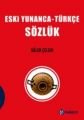 Eski Yunanca Türkçe Sözlük