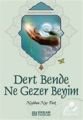 Dert Bende Ne Gezer Beyim, Erkam Yayınları