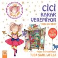 Cici Karar Veremiyor - Ama Verebilir, Tuba Şamlı Atilla