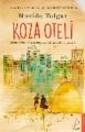 Koza Oteli, Nüvide Tulgar