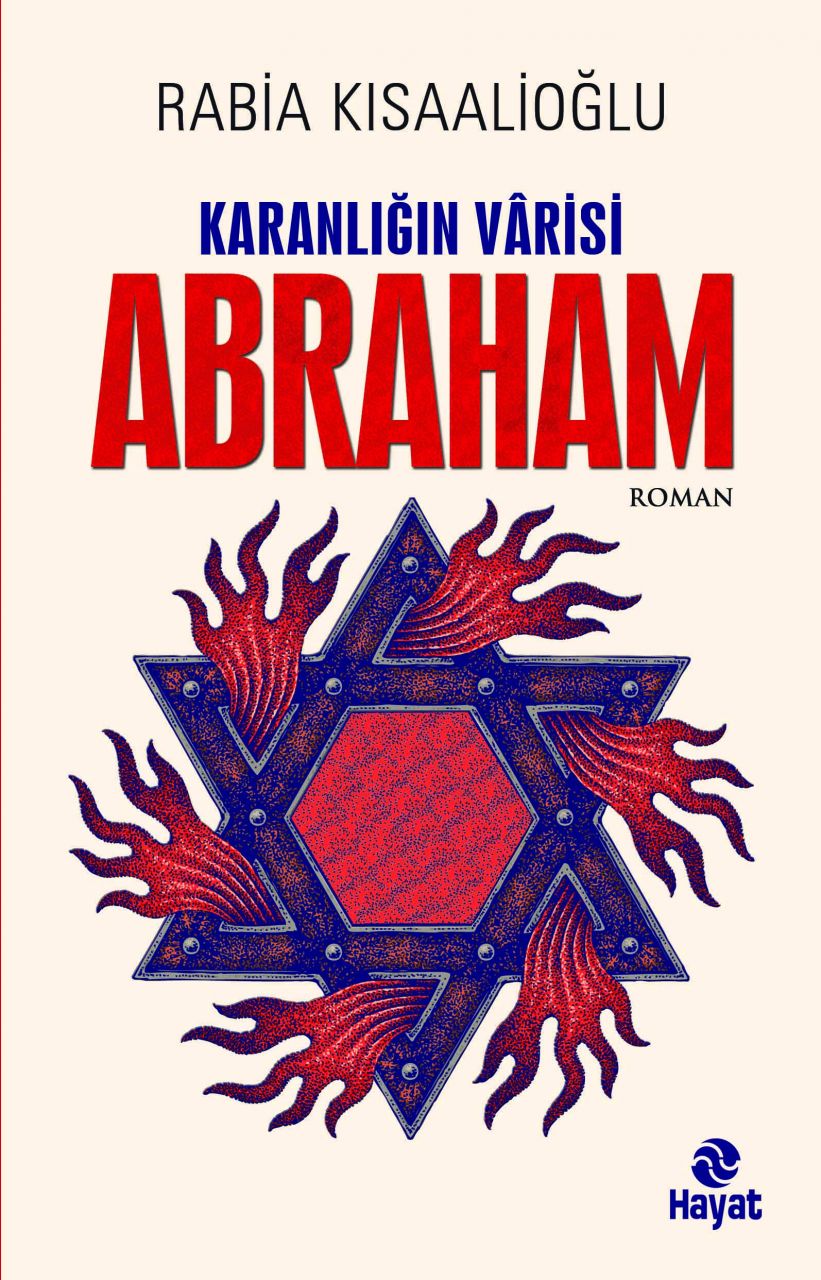 Karanlığın Vârisi Abraham, Rabia Kısaalioğlu