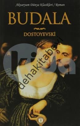 Budala, Fyodor Mihailoviç Dostoyevski
