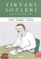Tiryaki Sözleri (Cep Boy), Cenap Şahabettin