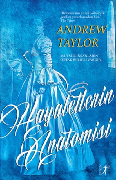 Hayaletlerin Anatomisi, Andrew Taylor