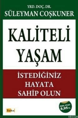 Kaliteli Yaşam, Süleyman Coşkuner, Tutku Yayınevi