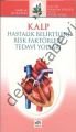 Kalp - Hastalık Belirtileri - Risk Faktörleri - Tedavi Yolları, Ünsal Vural
