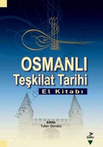 Osmanlı Teşkilat Tarihi (El Kitabı), Abdullah Demir