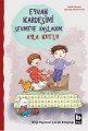 Eyvah Kardeşimi Sevmeye Başladım, Ayla Kutlu