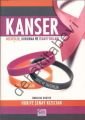 Kanser - Belirtiler, Korunma ve Tedavi Yolları, Mehmet Dikmen