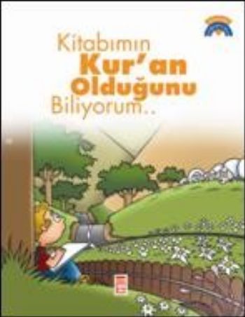KİTABIMIN KURAN OLDUĞUNU BİLİYORUM