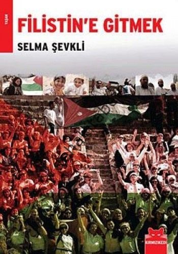 Filistin'e Gitmek, Selma Şevkli