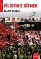 Filistin'e Gitmek, Selma Şevkli