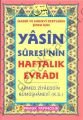 Yasin Suresinin Haftalık Evradı (Dua-089), Ahmed Ziyaeddin Gümüşhanevi