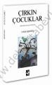 Çirkin Çocuklar; Şiirlerle Açılan Öyküler