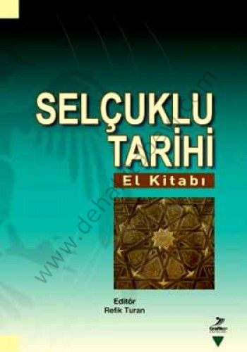 Selçuklu Tarihi (El Kitabı), Refik Turan