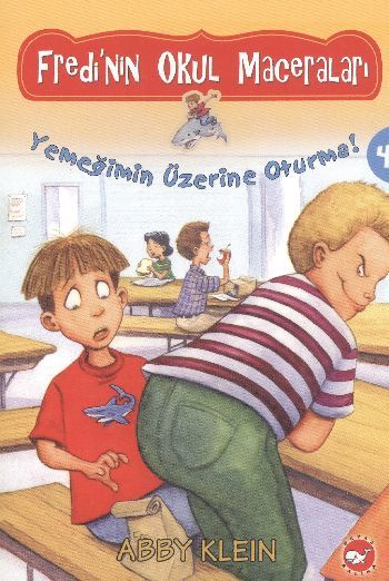 Fredi'nin Okul Maceraları 4 Yemeğimin Üzerine Oturma, Abby Klein