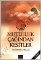 Mutluluk Çağından Kesitler