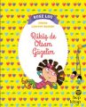 Rose-Lou: Rüküş de Olsam Güzelim, Hep Kitap