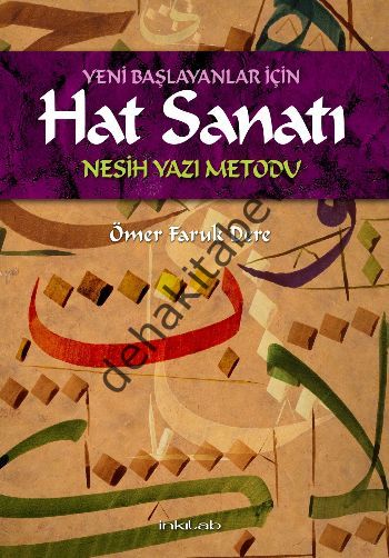 Yeni Başlayanlar İçin Hat Sanatı, Ömer Faruk Dere