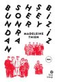 Bundan Sonra Her Şey Biziz, Madeleine Thien