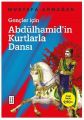 Gençler İçin Abdülhamidin Kurtlarla Dansı, Mustafa Armağan