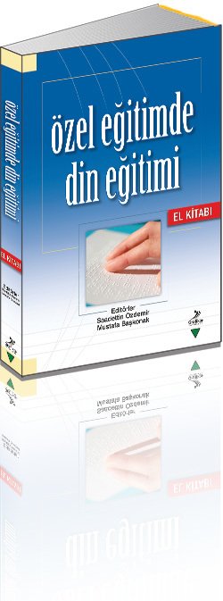 Özel Eğitimde Din Eğitimi El Kitabı