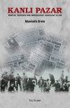 Kanlı Pazar; 1960'lar Türkiyesi'nde Milliyetçiler, İslamcılar ve Sol, Kalkedon Yayıncılık