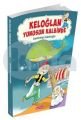 Keloğlan Yunusun Kalbinde, Demirhan Kadıoğlu, Hepsi Çocuk Yayınevi