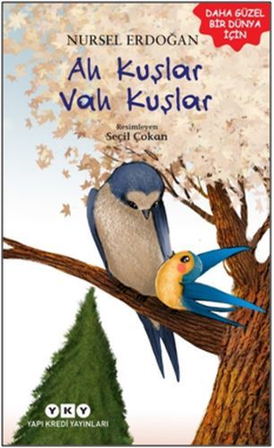 Ah Kuşlar Vah Kuşlar, Nursel Erdoğan