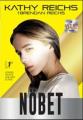 Nöbet, Kathy Reichs