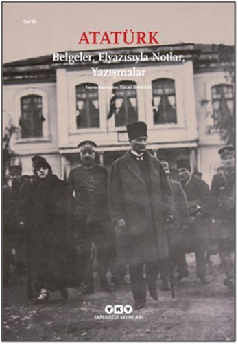 Atatürk Belgeler Elyazısıyla Notlar Yazışmalar, Yücel Demirel