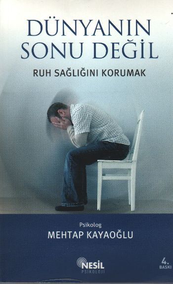 Dünyanın Sonu Değil Ruh Sağlığını Korumak, Mehtap Kayaoğlu